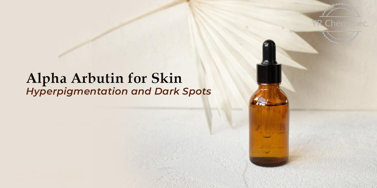 Alpha Arbutin – The best secret ingredient for skin brightening
